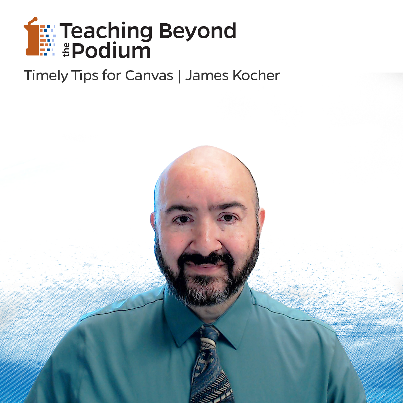 Uf Teaching Beyond The Podium Podcast Center For Teaching Excellence 