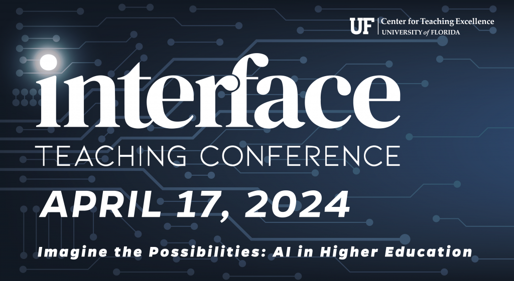 Graphic with AI nodes that says: Interface Teaching Conference, April 17, 2024 with the theme of of Imagine the Possibilities: AI in Higher Education. 